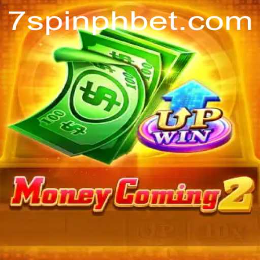 Exploring the Thrills of MoneyComing2: The Latest Sensation with 7SPIN PH BET