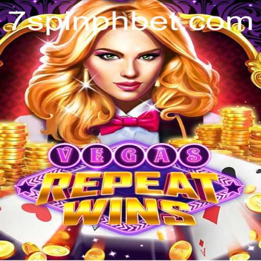 Discover the Excitement of VegasRepeatWins with 7SPIN PH BET